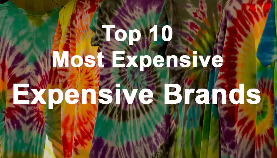 top 10 most expensive fashion brands